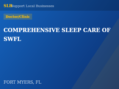 COMPREHENSIVE SLEEP CARE OF SWFL — Doctor/Clinic in FORT MYERS, FL