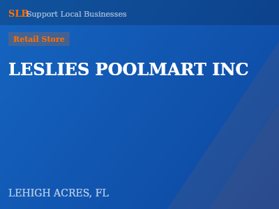 LESLIES POOLMART INC — Retail Store in LEHIGH ACRES, FL