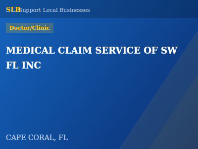 MEDICAL CLAIM SERVICE OF SW FL INC — Doctor/Clinic in CAPE CORAL, FL