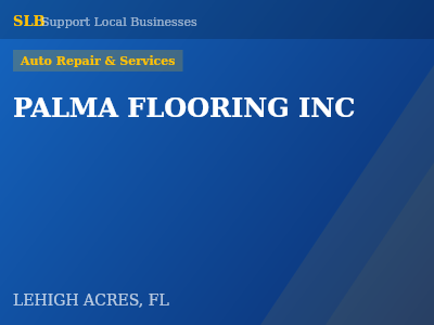 PALMA FLOORING INC — Auto Repair & Services in LEHIGH ACRES, FL