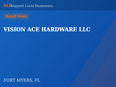 VISION ACE HARDWARE LLC — Retail Store in FORT MYERS, FL
