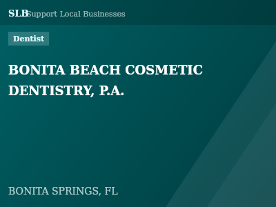 BONITA BEACH COSMETIC DENTISTRY, P.A. — Dentist in BONITA SPRINGS, FL