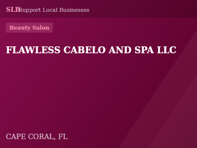 FLAWLESS CABELO AND SPA LLC — Beauty Salon in CAPE CORAL, FL
