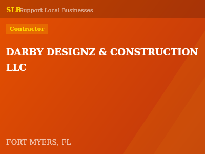 DARBY DESIGNZ & CONSTRUCTION LLC — Contractor in FORT MYERS, FL