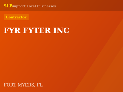 FYR FYTER INC — Contractor in FORT MYERS, FL