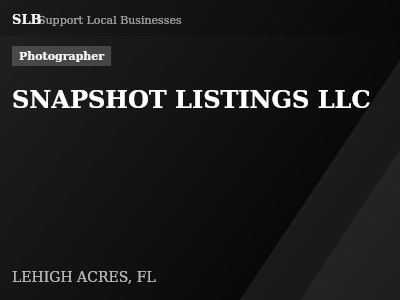 SNAPSHOT LISTINGS LLC — Photographer in LEHIGH ACRES, FL