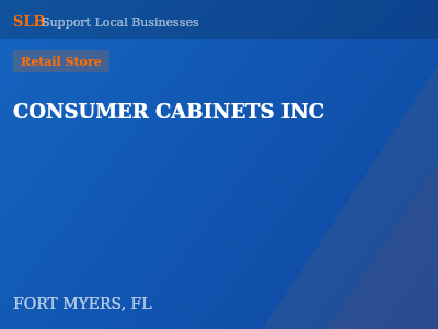 CONSUMER CABINETS INC — Retail Store in FORT MYERS, FL