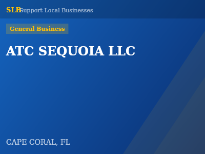 ATC SEQUOIA LLC — General Business in CAPE CORAL, FL