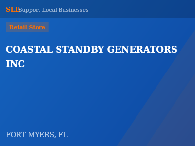 COASTAL STANDBY GENERATORS INC — Retail Store in FORT MYERS, FL