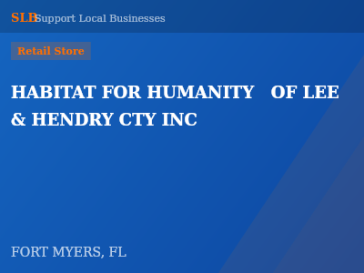 HABITAT FOR HUMANITY   OF LEE & HENDRY CTY INC — Retail Store in FORT MYERS, FL