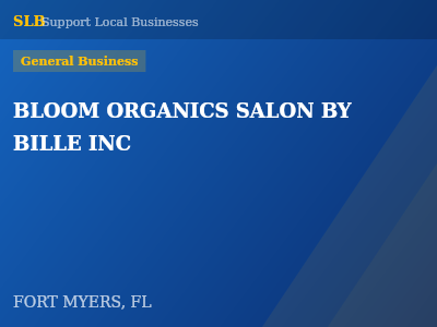 BLOOM ORGANICS SALON BY BILLE INC — General Business in FORT MYERS, FL