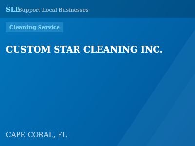 CUSTOM STAR CLEANING INC. — Cleaning Service in CAPE CORAL, FL