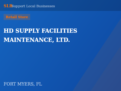 HD SUPPLY FACILITIES MAINTENANCE, LTD. — Retail Store in FORT MYERS, FL