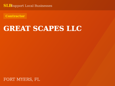 GREAT SCAPES LLC — Contractor in FORT MYERS, FL