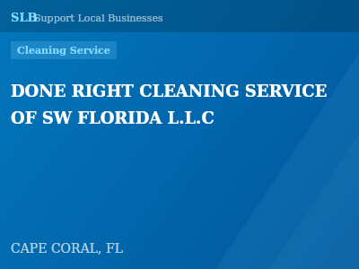 DONE RIGHT CLEANING SERVICE OF SW FLORIDA L.L.C — Cleaning Service in CAPE CORAL, FL