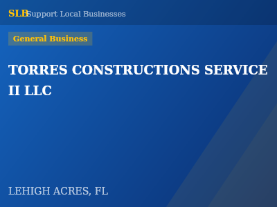 TORRES CONSTRUCTIONS SERVICE II LLC — General Business in LEHIGH ACRES, FL