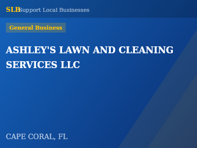 ASHLEY'S LAWN AND CLEANING SERVICES LLC — General Business in CAPE CORAL, FL