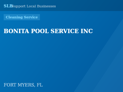 BONITA POOL SERVICE INC — Cleaning Service in FORT MYERS, FL