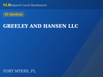 GREELEY AND HANSEN LLC — IT Services in FORT MYERS, FL