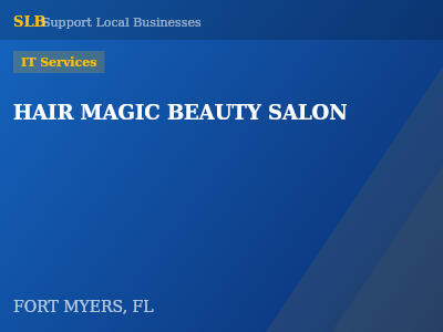 HAIR MAGIC BEAUTY SALON — IT Services in FORT MYERS, FL