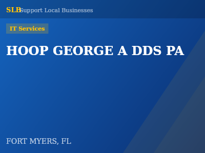 HOOP GEORGE A DDS PA — IT Services in FORT MYERS, FL