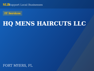 HQ MENS HAIRCUTS LLC — IT Services in FORT MYERS, FL