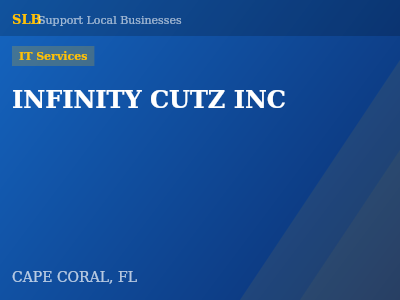 INFINITY CUTZ INC — IT Services in CAPE CORAL, FL