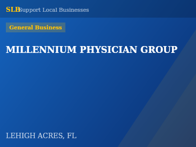 MILLENNIUM PHYSICIAN GROUP — General Business in LEHIGH ACRES, FL