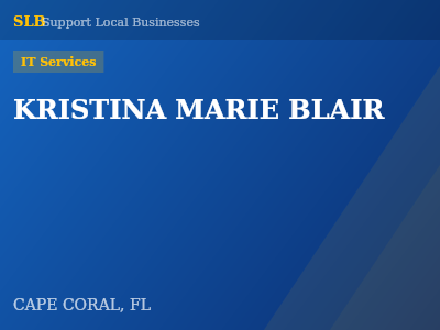 KRISTINA MARIE BLAIR — IT Services in CAPE CORAL, FL