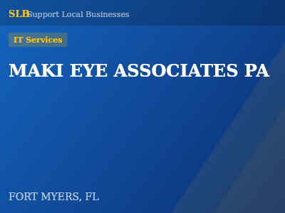 MAKI EYE ASSOCIATES PA — IT Services in FORT MYERS, FL