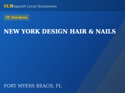 NEW YORK DESIGN HAIR & NAILS — IT Services in FORT MYERS BEACH, FL