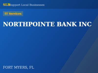 NORTHPOINTE BANK INC — IT Services in FORT MYERS, FL