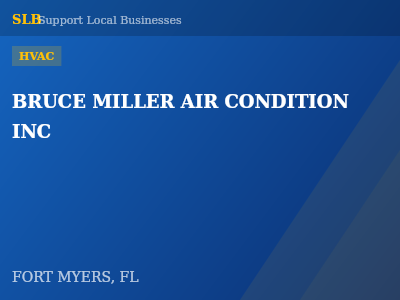 BRUCE MILLER AIR CONDITION INC — HVAC in FORT MYERS, FL