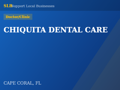 CHIQUITA DENTAL CARE — Doctor/Clinic in CAPE CORAL, FL