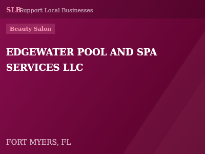 EDGEWATER POOL AND SPA SERVICES LLC — Beauty Salon in FORT MYERS, FL