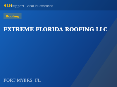 EXTREME FLORIDA ROOFING LLC — Roofing in FORT MYERS, FL