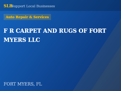 F R CARPET AND RUGS OF FORT MYERS LLC — Auto Repair & Services in FORT MYERS, FL