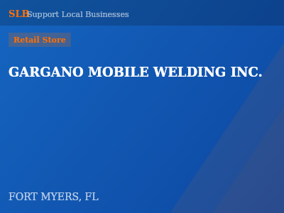 GARGANO MOBILE WELDING INC. — Retail Store in FORT MYERS, FL