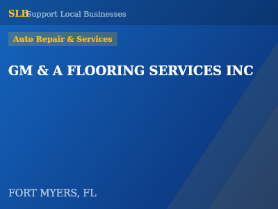 GM & A FLOORING SERVICES INC — Auto Repair & Services in FORT MYERS, FL