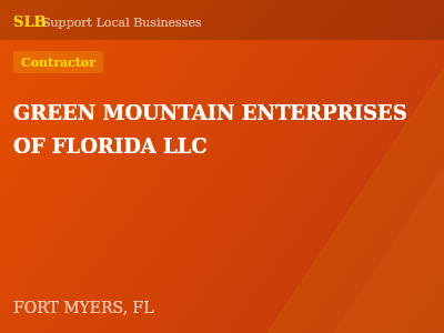 GREEN MOUNTAIN ENTERPRISES OF FLORIDA LLC — Contractor in FORT MYERS, FL