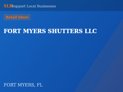 FORT MYERS SHUTTERS LLC — Retail Store in FORT MYERS, FL