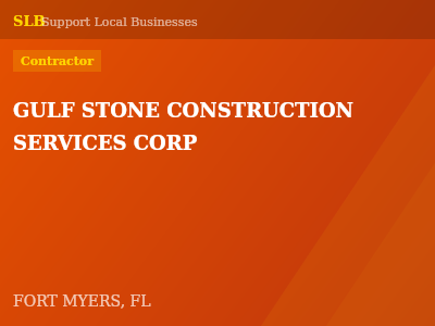 GULF STONE CONSTRUCTION SERVICES CORP — Contractor in FORT MYERS, FL