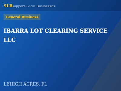 IBARRA LOT CLEARING SERVICE LLC — General Business in LEHIGH ACRES, FL
