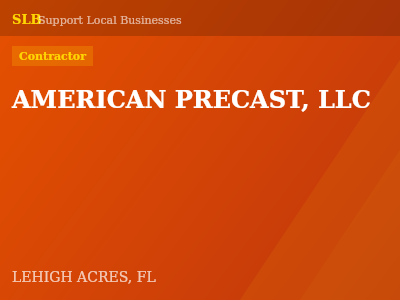 AMERICAN PRECAST, LLC — Contractor in LEHIGH ACRES, FL