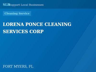 LORENA PONCE CLEANING SERVICES CORP — Cleaning Service in FORT MYERS, FL