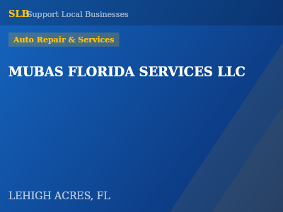 MUBAS FLORIDA SERVICES LLC — Auto Repair & Services in LEHIGH ACRES, FL