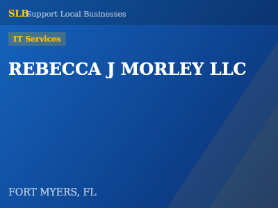 REBECCA J MORLEY LLC — IT Services in FORT MYERS, FL