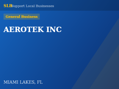 AEROTEK INC — General Business in MIAMI LAKES, FL
