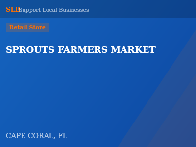 SPROUTS FARMERS MARKET — Retail Store in CAPE CORAL, FL