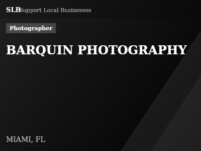 BARQUIN PHOTOGRAPHY — Photographer in MIAMI, FL